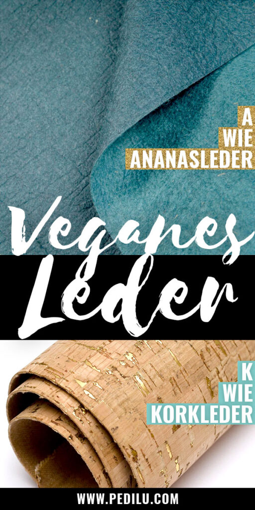 Veganes Leder, A wie Ananasleder, K wie Korkleder, Pinterest