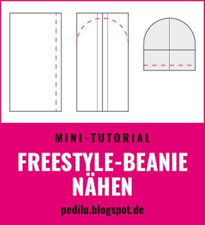 Tutorial: Freestyle Beanie nähen (pedilu)